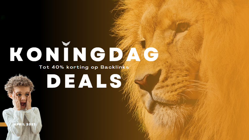 Koningsdag deals! Royale kortingen op backlinks! Tot wel 40%!-schermafbeelding-2023-04-113439-png